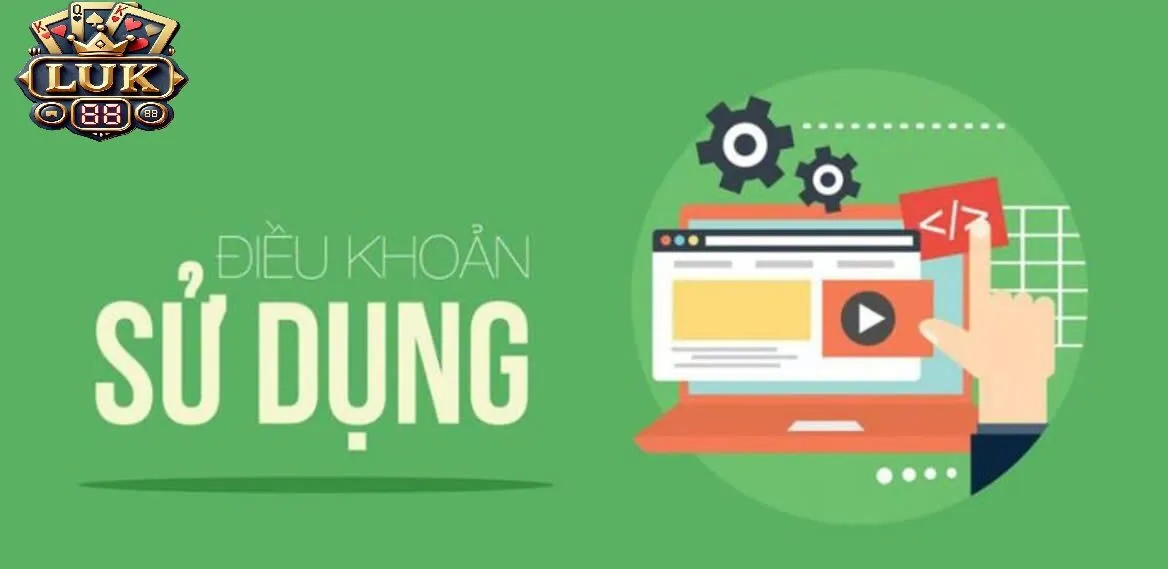 Điều Khoản Luk88 2 Những Lưu Ý Khi Trở Thành Thành Viên Của Luk88 Điều Khoản Sử Dụng